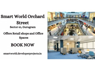 Smart World Orchard Street Sector 61 Gurgaon - Elevate your living experience with us.