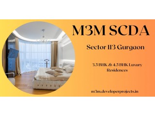 M3M SCDA Sector 113 Gurgaon - The Luxury That Becomes A Necessity