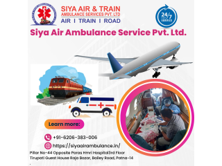 Siya Air Ambulance Service in Patna - Immediately with All Medical Support