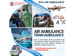 Siya Air Ambulance Service in Kolkata  Get All Advantages On-Time