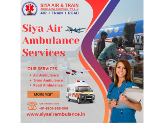 Siya Air Ambulance Service in Ranchi - Fly With the Advanced Service