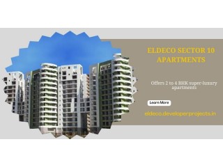 Eldeco Sector 10 Noida Extension | Offers Luxury Apartments