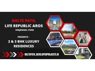 Kolte Patil Life Republic Aros Pune - Designed With Love And Care