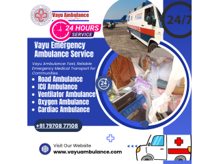 Vayu Road Ambulance Services in Kankarbagh - With Experienced Doctors, Nurses, and Paramedics